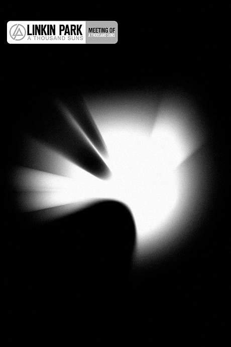 Linkin Park: Meeting of A Thousand Suns